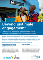 Beyond just male engagement: The future of addressing masculinities in sexual and reproductive health programmes and policies