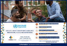 AIDS2022: Satellite: what's new in WHO guidelines: innovations, access and monitoring