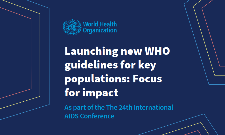 Launching new WHO guidelines for key populations: Focus for impact