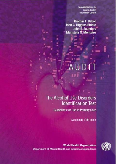 AUDIT : the Alcohol Use Disorders Identification Test : guidelines for use in primary health care