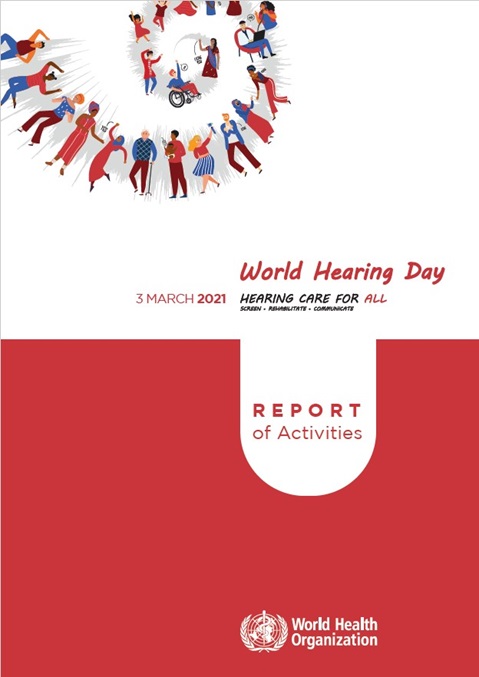 World Hearing Day 2021 - Report of activities
