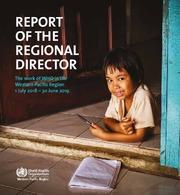 Report of the Regional Director: the work of WHO in the Western Pacific Region, 1 July 2018 - 30 June 2019